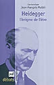 Heidegger : l' énigme de l' être