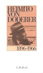 Heimito von Doderer, 1896-1966 : Selbstzeugnisse zu Leben und Werk