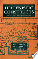 Hellenistic constructs : essays in culture, history, and historiography