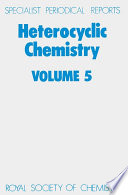 Heterocyclic Chemistry : Volume 5