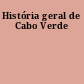 História geral de Cabo Verde