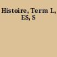 Histoire, Term L, ES, S