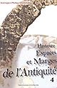 Histoire, espaces et marges de l'Antiquité : hommages à Monique Clavel Lévêque : IV