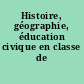 Histoire, géographie, éducation civique en classe de sixième
