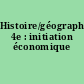 Histoire/géographie 4e : initiation économique