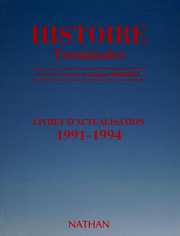 Histoire : terminales : vers un nouveau monde : livret d'actualisation 1991-1994