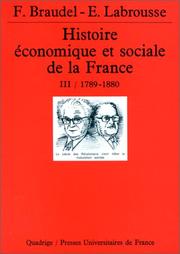 Histoire économique et sociale de la France : III : 1789-années 1880 : l'avènement de l'ère industrielle