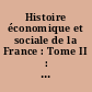 Histoire économique et sociale de la France : Tome II : des derniers temps de l'âge seigneurial aux préludes de l'âge industriel (1660-1789)