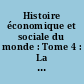 Histoire économique et sociale du monde : Tome 4 : La domination du capitalisme : 1840-1914