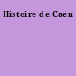Histoire de Caen