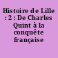 Histoire de Lille : 2 : De Charles Quint à la conquête française 1500-1715