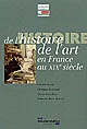 Histoire de l'histoire de l'art en France au XIXe siècle : études réunies et publiées par