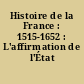 Histoire de la France : 1515-1652 : L'affirmation de l'État absolu