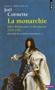 Histoire de la France politique : 2 : La monarchie : entre Renaissance et Révolution, 1515-1792