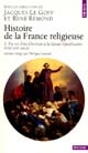 Histoire de la France religieuse : 3 : Du roi très chrétien à la laïcité républicaine : XVIIIe-XIXe siècle
