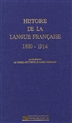 Histoire de la langue française : 1880-1914
