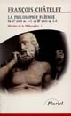Histoire de la philosophie, idées, doctrines : 1 : La 	philosophie païenne : du VIe siècle av. J.-C. au IIIe siècle apr. J.-C.