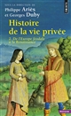 Histoire de la vie privée : 2 : De l'Europe féodale à la Renaissance