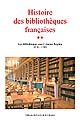 Histoire des bibliothèques françaises : [2] : Les bibliothèques sous l'Ancien Régime, 1530-1789