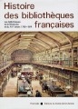 Histoire des bibliothèques françaises : [3] : Les bibliothèques de la Révolution et du XIXe siècle : 1789-1914