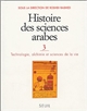 Histoire des sciences arabes : 3 : Technologie, alchimie et sciences de la vie