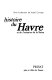 Histoire du Havre et de l'estuaire de la Seine