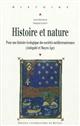 Histoire et nature : pour une histoire écologique des sociétés méditerranéennes, Antiquité et Moyen âge