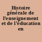 Histoire générale de l'enseignement et de l'éducation en France