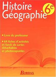 Histoire géographie 6e : livre du professeur, fiches d'activité