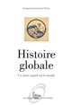 Histoire globale : Un autre regard sur le monde