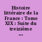 Histoire littéraire de la France : Tome XIX : Suite du treizième siècle, années 1256-1285
