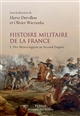 Histoire militaire de la France : I : Des Mérovingiens au Second Empire