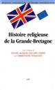 Histoire religieuse de la Grande-Bretagne (XIXe - XXe siècle)
