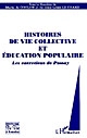 Histoires de vie collective et éducation populaire : les entretiens de Passay