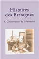 Histoires des Bretagnes : 4 : Conservateurs de la mémoire