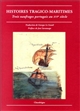 Histoires tragico-maritimes : trois récits portugais du XVIe siècle