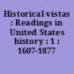 Historical vistas : Readings in United States history : 1 : 1607-1877