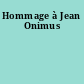 Hommage à Jean Onimus