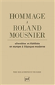 Hommage à Roland Mousnier : clientèles et fidélités en Europe à l'Époque moderne