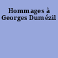 Hommages à Georges Dumézil