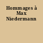 Hommages à Max Niedermann