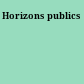 Horizons publics
