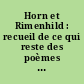 Horn et Rimenhild : recueil de ce qui reste des poèmes relatifs à leurs aventures composés en françois, en anglois et en écossois dans les 13e, 14e et 16e siècles