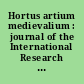 Hortus artium medievalium : journal of the International Research Center for Late Antiquity and Middle Ages