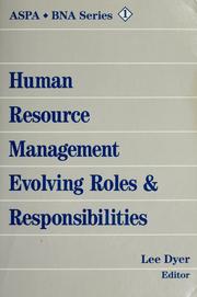 Human resource management : Elvoving roles & responsibilities