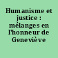 Humanisme et justice : mélanges en l'honneur de Geneviève Giudicelli-Delage