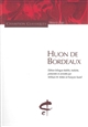 Huon de Bordeaux : chanson de geste du XIIIe siècle, publiée d'après le manuscrit de Paris BNF fr. 22555 (P)
