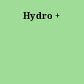 Hydro +