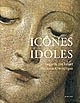 Icônes et idoles : regards sur l'objet monument historique
