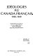 Idéologies au Canada français : [3] : 1930-1939